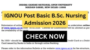 IGNOU Post Basic B.Sc. Nursing Admission 2026
