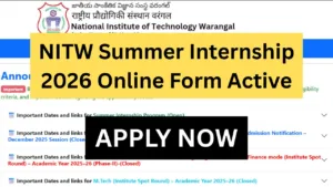 NITW Summer Internship 2026 Online Form Active